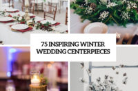 75 inspiring winter wedding centerpieces cover