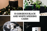 55 gorgeous black and white wedding cakes cover