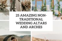 43 amazing non-traditional wedding altars and arches cover