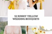 52 sunny yellow wedding bouquets cover