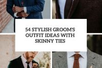 54 stylish groom’s outfit ideas with skinny ties cover