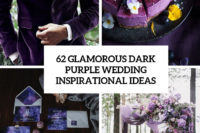 62 glamorous dark purple wedding inspirational ideas cover