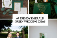 67 trendy emerald green wedding ideas cover