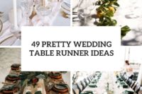 49 pretty wedding table runner ideas cover