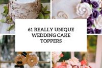 61 really unique wedding cake toppers cover