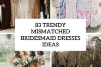 83 trendy mismatched bridesmaid dresses ideas cover