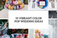 55 vibrant color pop wedding ideas cover