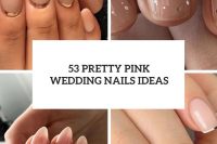 53 pretty pink wedding nails ideas cover