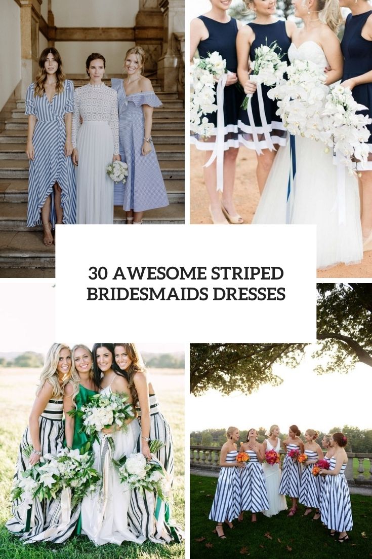 30 Awesome Striped Bridesmaids Dresses