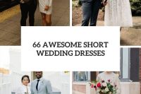 66 awesome short wedding dresses cover