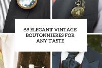 69 elegant vintage boutonnieres for any taste cover