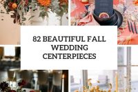82 beautiful fall wedding centerpieces cover