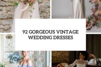 92 gorgeous vintage wedding dresses cover