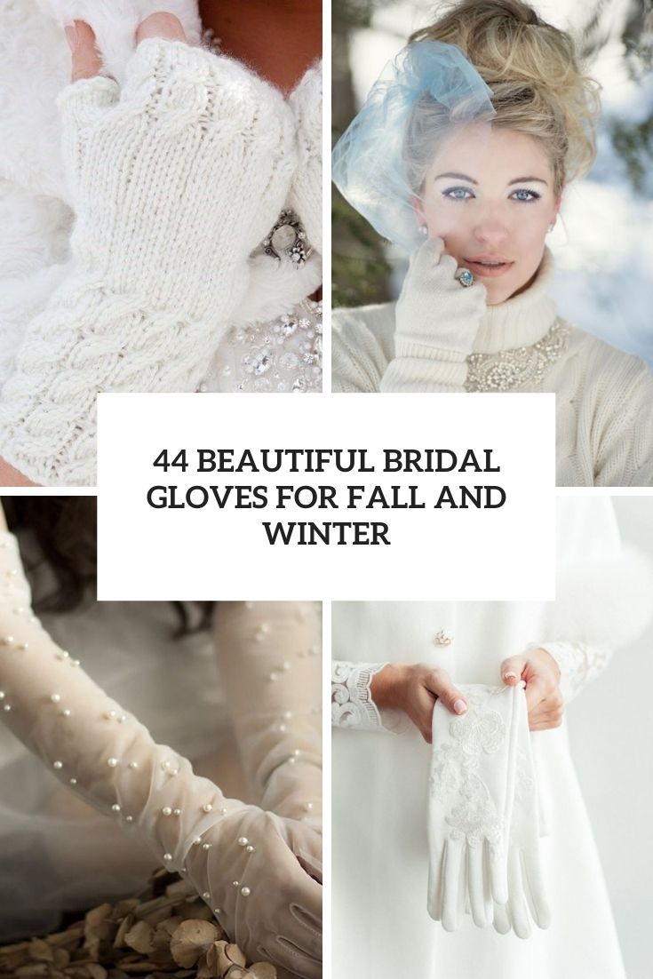 beautiful bridal gloves for fall and winter cover