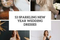 52 sparkling new year wedding dresses cover