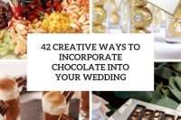 42 creative ways to incorporate chocolate into your wedding cover