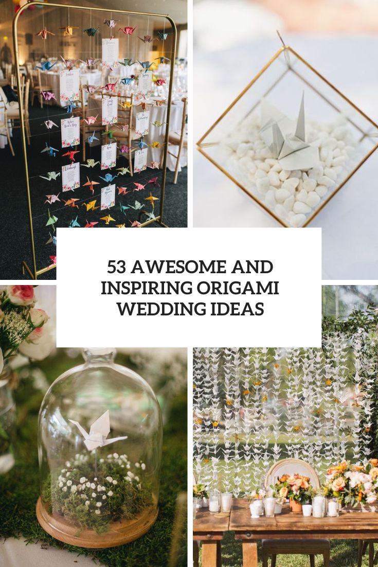awesome and inspiring origami wedding ideas cover