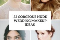 32 gorgeous nude wedding makeup ideas cover