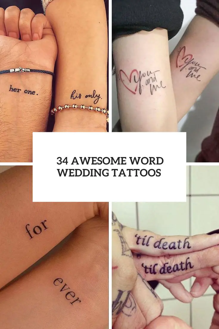 34 Awesome Word Wedding Tattoos - Weddingomania