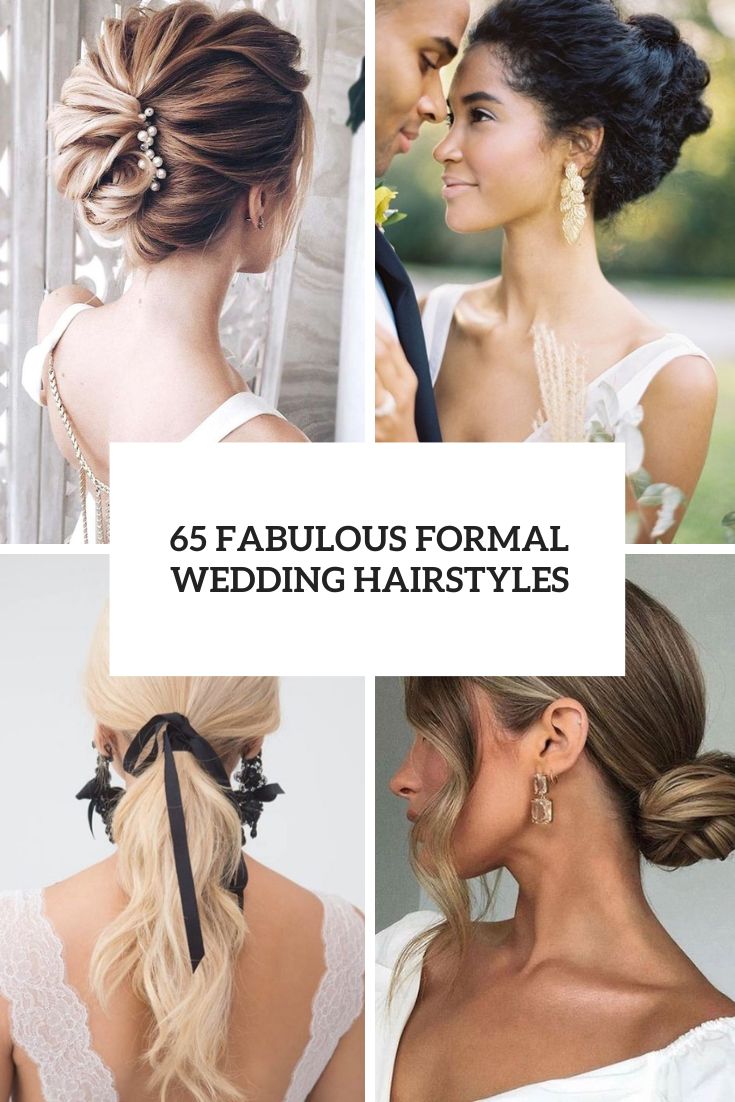 65 Fabulous Formal Wedding Hairstyles