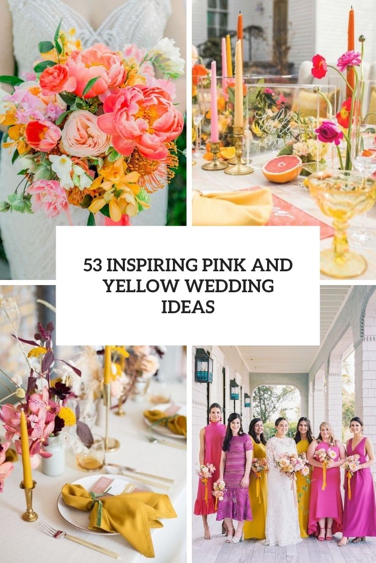 inspiring pink and yellow wedding ideas cover