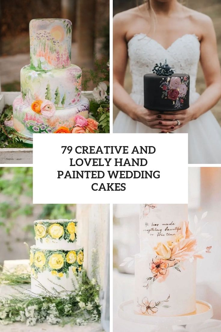 creative and lovely hand painted wedding cakes cover