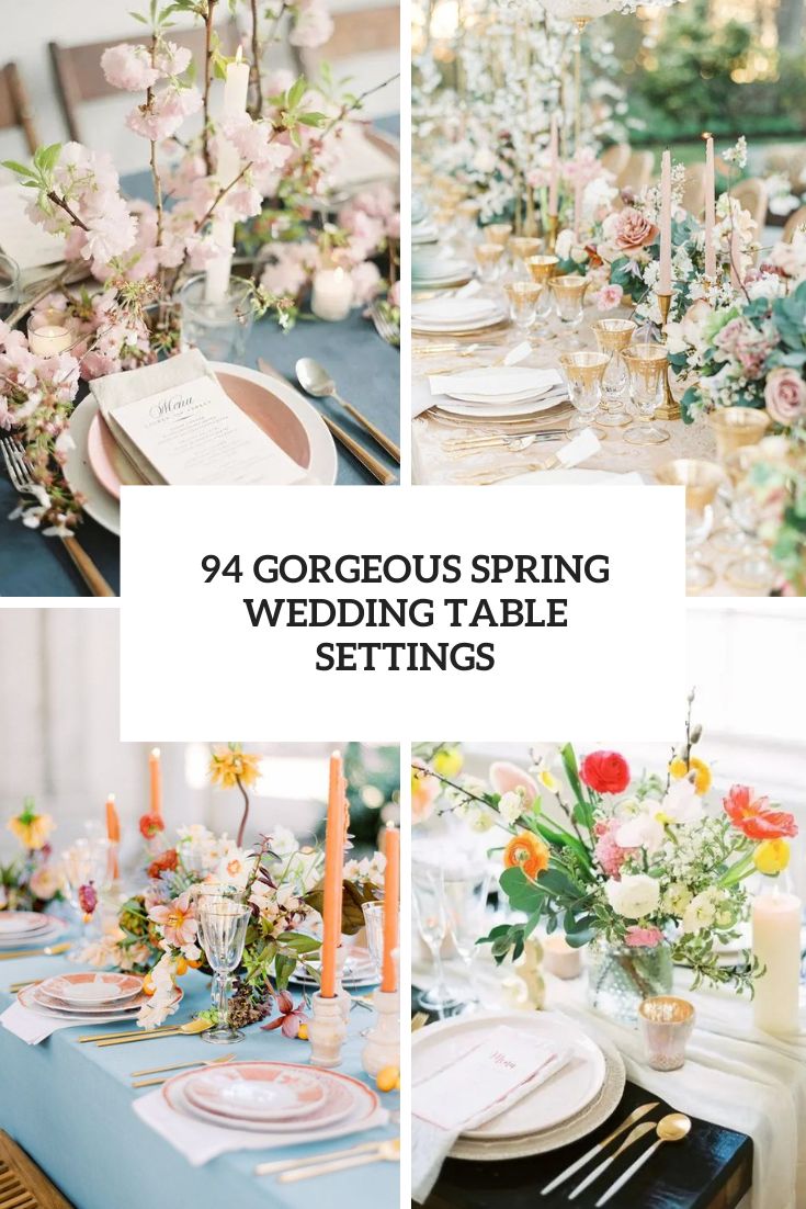 94 Gorgeous Spring Wedding Table Settings