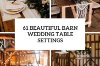 61 beautiful barn wedding table settings cover