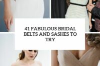 41 fabulous bridal belts and sashes to try cover