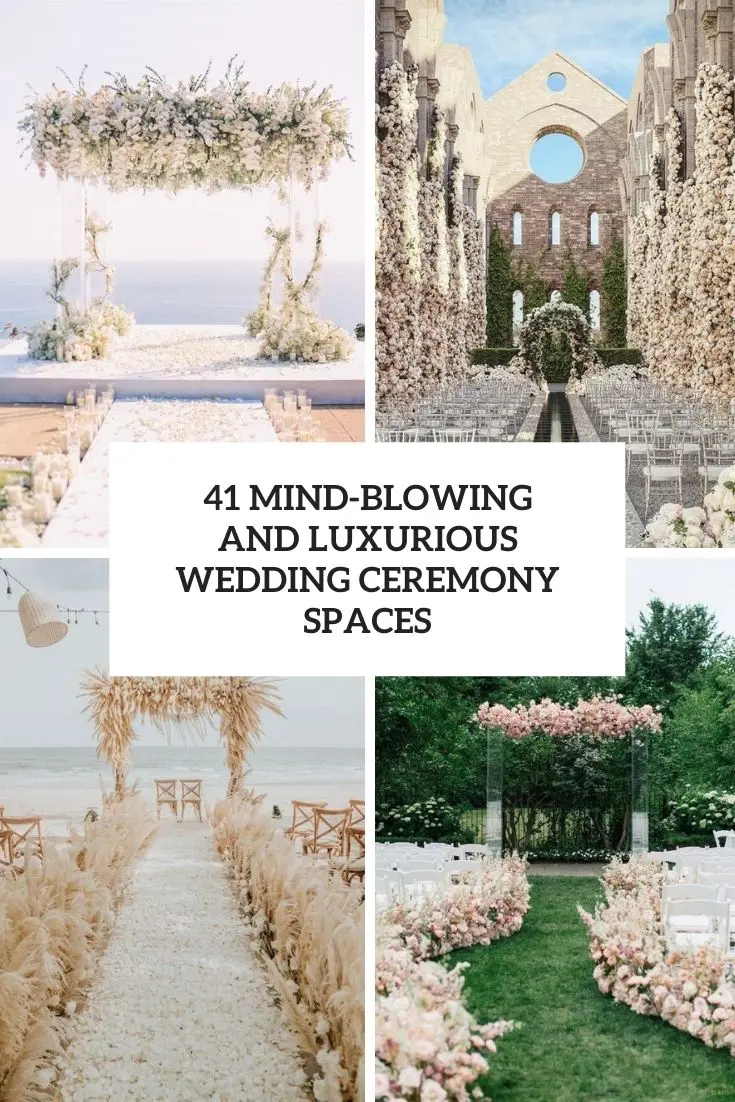 41 Mind-Blowing And Luxurious Wedding Aisle Décor Ideas