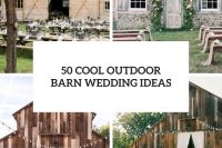50 cool outdoor barn wedding ideas cover