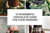 53 wonderful chocolate cakes for your wedding cover