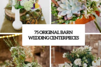 75 original barn wedding centerpieces cover