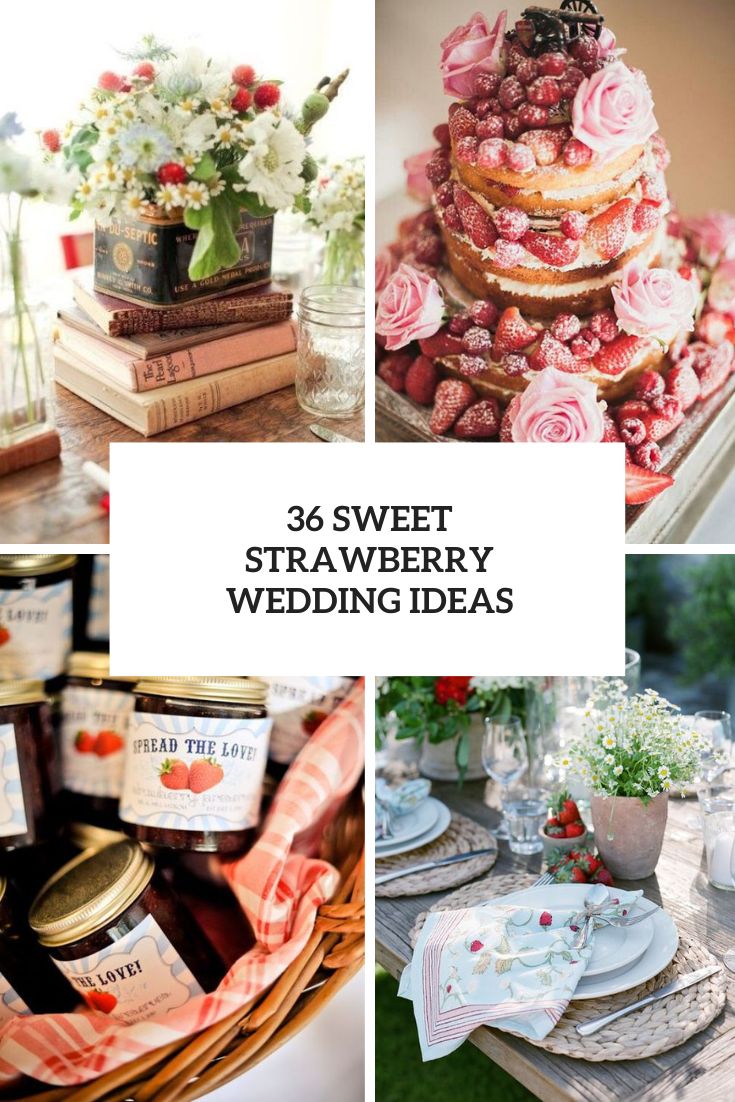 sweet strawberry wedding ideas cover