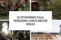 55 stunning fall wedding aisle decor ideas cover