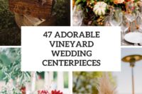 47 adorable vineyard wedding centerpieces cover