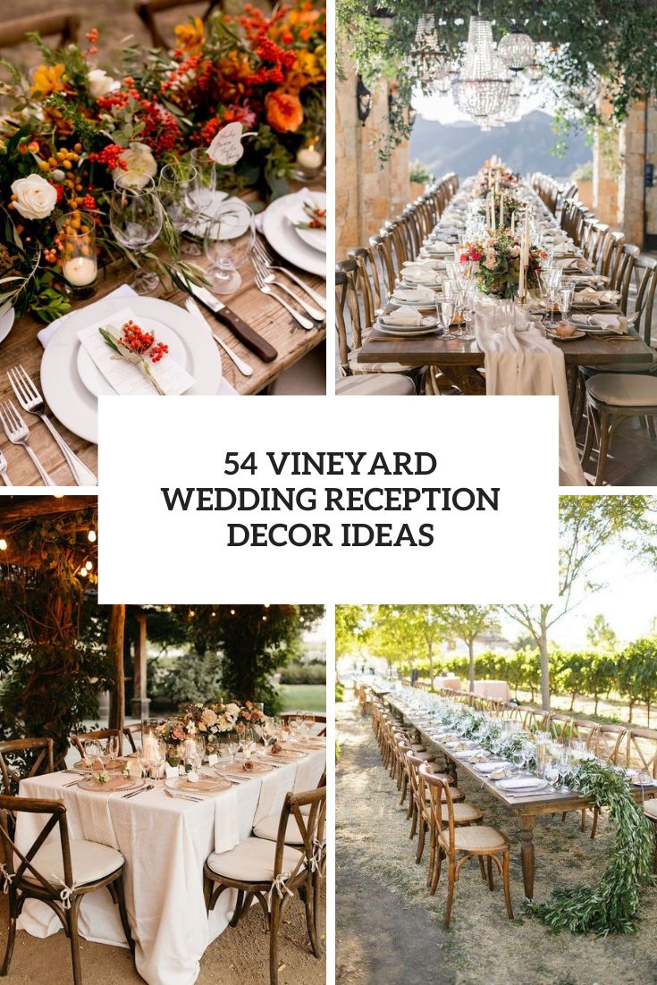 54 Vineyard Wedding Reception Décor Ideas