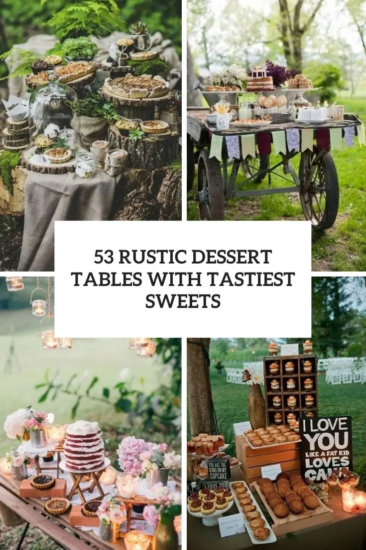 rustic dessert tables with tastiest sweets cover