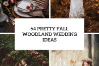 64 pretty fall woodland wedding ideas cover
