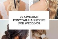 75 awesome ponytail hairstyles for weddings cover