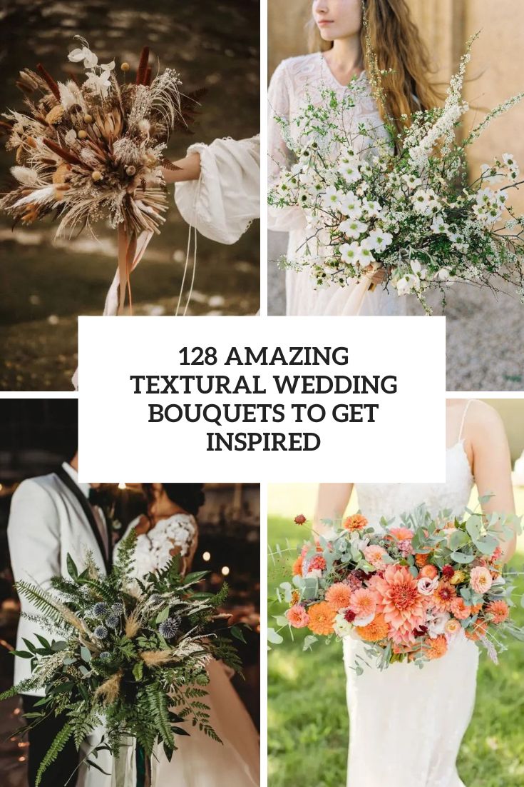 amazing textural wedding bouquets to get inspired cover