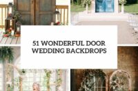51 wonderful door wedding backdrops cover