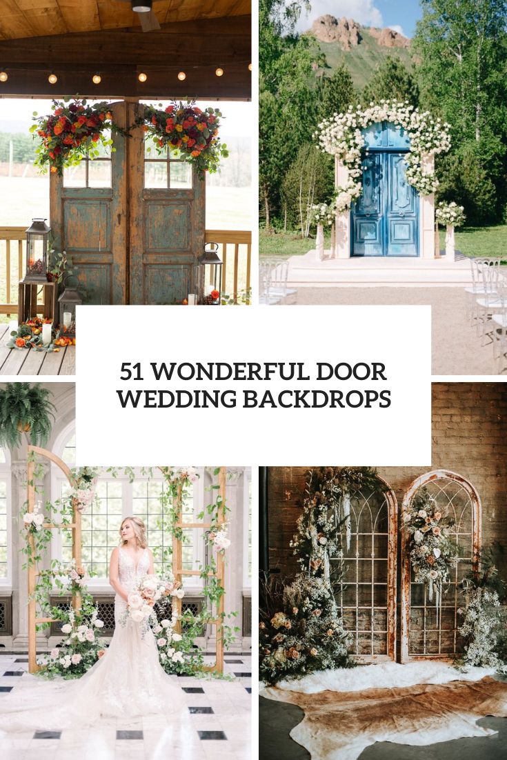 51 Wonderful Door Wedding Backdrops