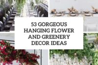 53 gorgeous overhead flower and greenery decor ideas cover