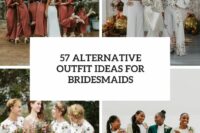 57 alternative outfit ideas for bridesmaids cover