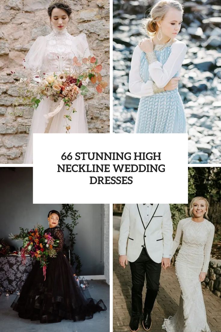 66 Stunning High Neckline Wedding Dresses