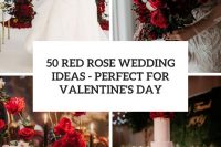 50 red rose wedding ideas – perfect for valentine’s day cover