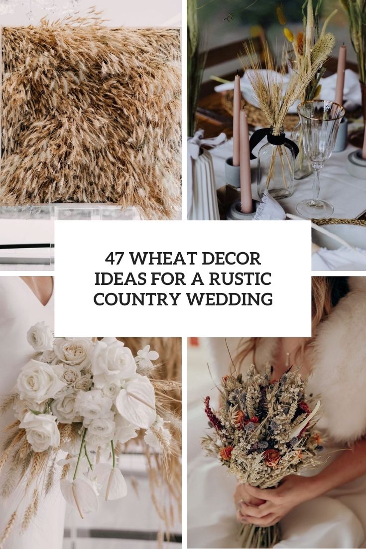 wheat decor ideas for a rustic country wedding cover