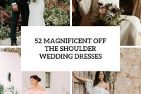52 magnificent off the shoulder wedding dresses cover