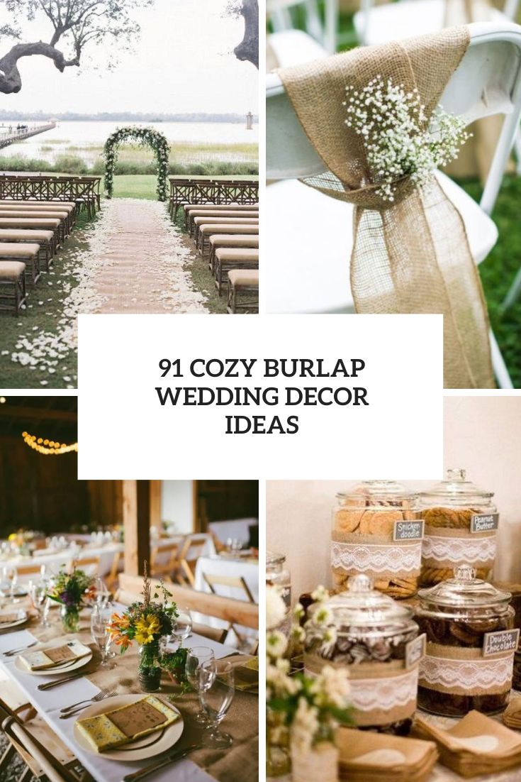 91 Cozy Burlap Wedding Decor Ideas